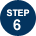 STEP 6